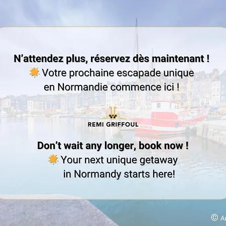 La Veranda Enchantee 4 Garden & Fireplace Town Center Sleeps Honfleur